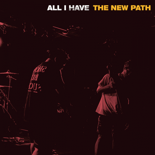 All I Have : The New Path